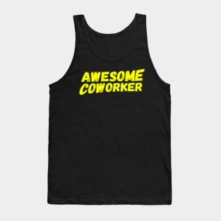 Awesome coworker Tank Top